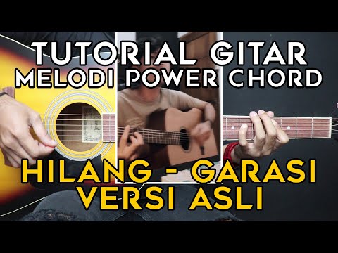 (TUTORIAL GITAR) HILANG - GARASI | LENGKAP GAMPANG