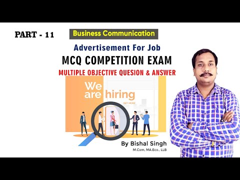 Advertisement For Job – #Mcq Test – Multiple Q & A – #businesscommunication #Bishal Singh – Part_11