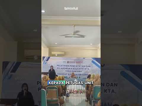 DP2KBP3A Ciamis mengadakan pelatihan pencatatan dan pelaporan kasus kekerasan anak serta perempuan