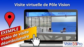 Visite virtuelle de Pôle Vision 