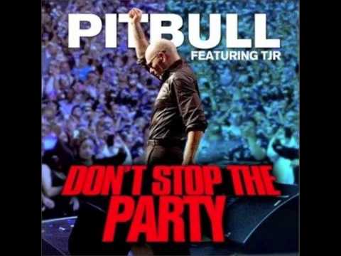 Pitbull - Dont Stop The Party ft. TJR