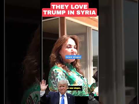 They Have Love For Trump in SYRIA!! 🤯