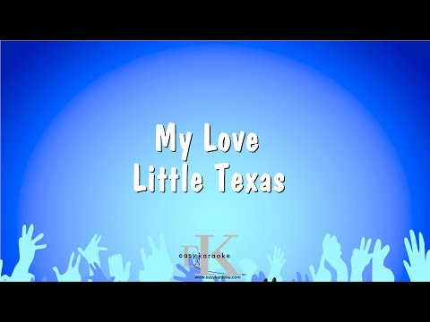 My Love – Little Texas (Karaoke Version)