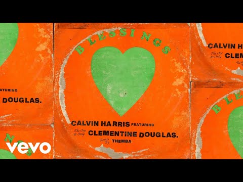 Calvin Harris, Clementine Douglas - Blessings (THEMBA Remix - Official Audio)