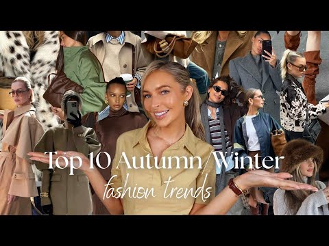 TOP 10 AUTUMN/WINTER FASHION TRENDS 2025 - your style guide 