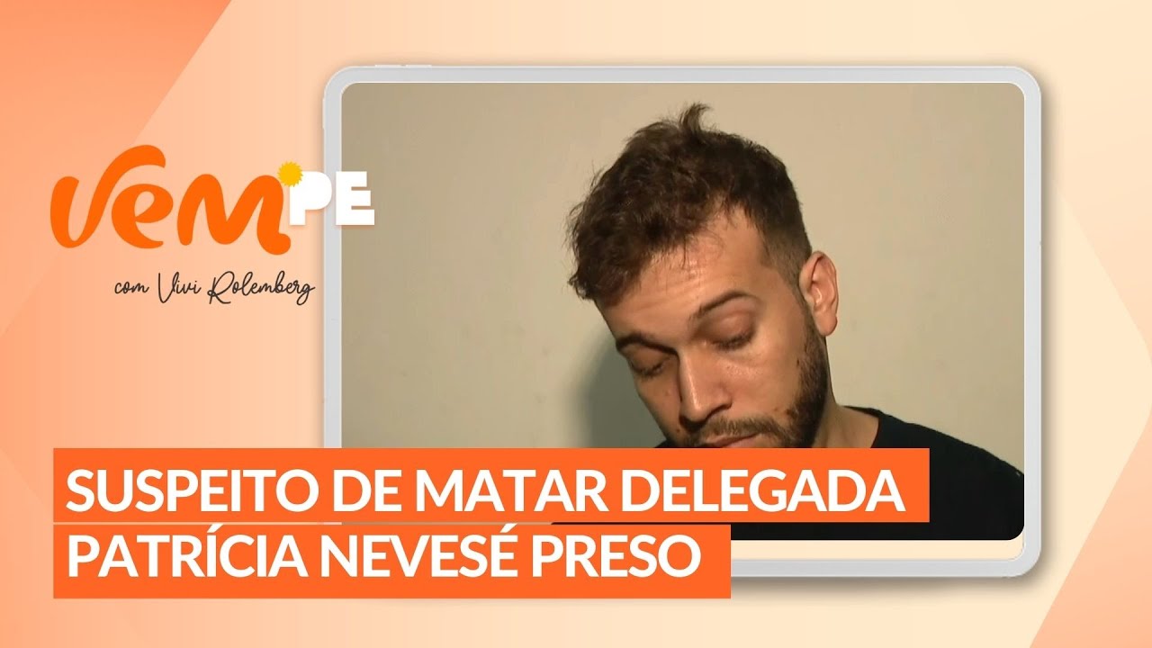 Suspeito de matar delegada pernambucana Patr&iacute;cia Neves confessa crime em depoimento