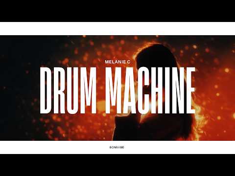 Melanie C - Drum Machine (Lyrics)