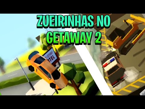 ZUEIRINHAS NO GETAWAY 2 !!