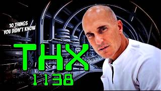 10 Things You Didn't Know About THX 1138