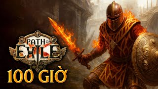 100 Giờ Khổ Sai Trong Path Of Exile