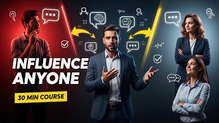 How to Influence & Persuade People in 30 Minutes | Complete Guide 2026 | Influence People Instantly