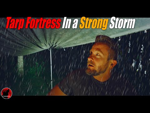 Crazy Storm Under a Tarp Fortress - Overnight Adventure