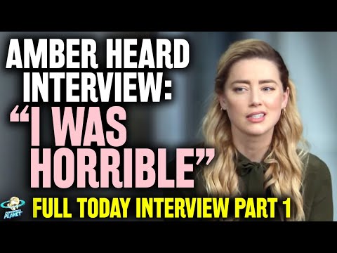 Amber Heard Full Interview - "I Was Horrible.... I Will NEVER Stop" Today Show Part 1