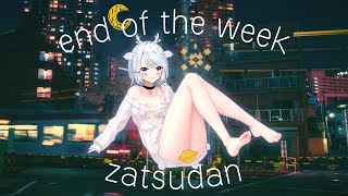 end of the week zatsudan🌙【白鹿いおり Phase Connect】