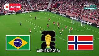 Brazil vs Norway | World Cup 2026 Gameplay eFootball PES 21 Simulation