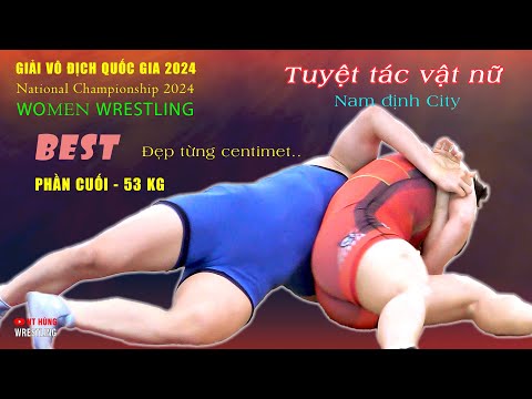 Vật nữ. Giải vô địch quốc gia . Hạng 53 kg . Phần cuối