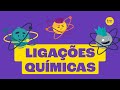 Ligações Químicas e Suas Características