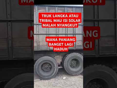 Truk langka atau tribal mau isi solar malah nyangkut gak bisa maju #shorts