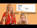 Verb Tense Agreement and Usage