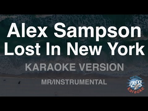 Alex Sampson-Lost In New York (MR/Instrumental) (Karaoke Version)