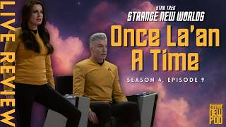 Star Trek Strange New Worlds | Season 4, Episode 9 "Once La'an A Time" Review