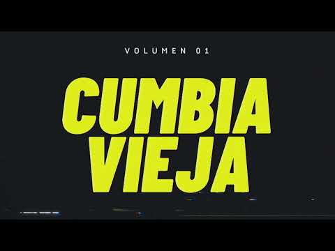 CUMBIA VIEJA │ VOLUMEN 01 │ GRANDES EXITOS