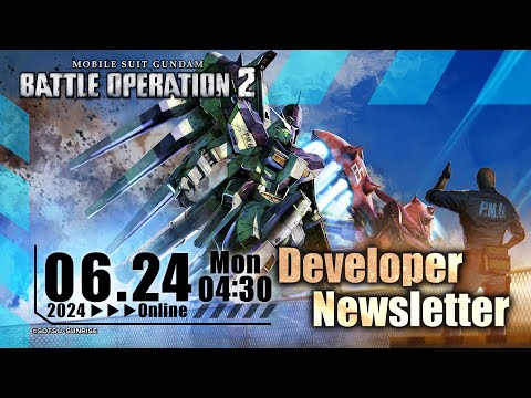 MOBILE SUIT GUNDAM BATTLE OPERATION 2 – June 2024 PRODUCER VIDEO