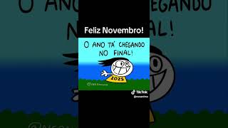 Feliz novembro! (Desculpe ao Atraso) #novembro #novembro2025 #feliznovembro