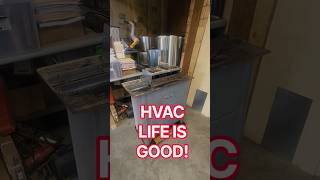 HVAC Life Is Good!