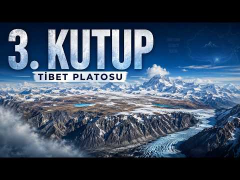 Tibet Platosu: Dünyanın Çatısındaki Üçüncü Kutup