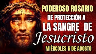 📿PODEROSO ROSARIO DE PROTECCIÓN A LA SANGRE DE JESUCRISTO. HOY 6 DE AGOSTO #rosario