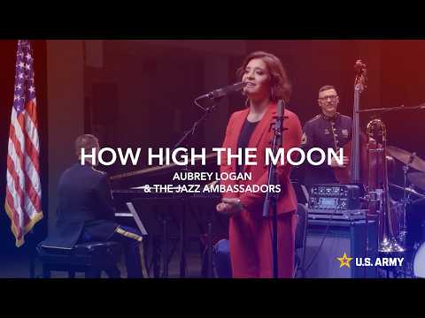 How High The Moon ft. Aubrey Logan | The Jazz Ambassadors