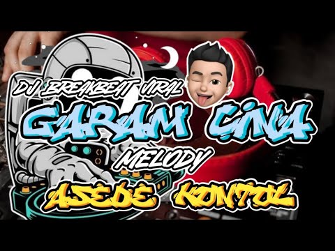 DJ BREAKBEAT TERBARU_MELODY ASEDE KONTOL_X_GARAM CINA_VIRAL FULL BASS 2025