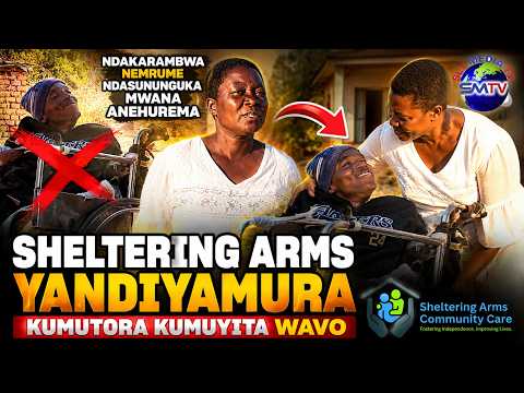 NDAKARAMBWA NEMRUME NDASUNUNGUKA MWANA ANEHUREMA  SHELTERING ARMS YANDIYAMURA KUMUTORA KUMUYITA WAVO
