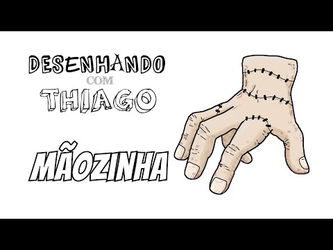 Mãozinha - Wandinha (Desenhando com Thiago)