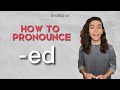 Pronunciation of 'ed' in Verbs