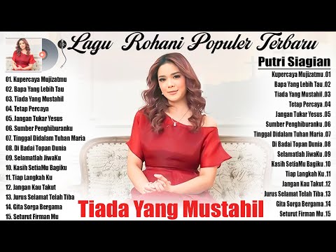 PUJIAN ROHANI KRISTEN -- PUTRI SIAGIAN FULL ALBUM // LAGU ROHANI POPULER 2024