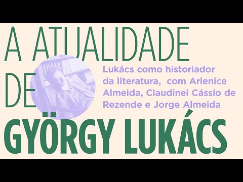 Lukács como historiador da literatura | Arlenice Almeida, Claudinei de Rezende e Jorge Almeida