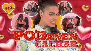 PODDESENCALHAR - Com Menina Veneno #12