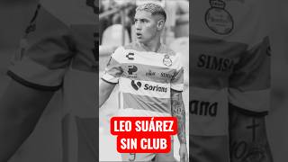 Leo Suárez sin club en la @ligabbvamx  #clubsantos #ligamx