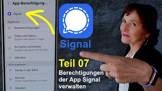 Signal-Kurs Teil 07: Berechtigungen zur App verwalten. Zugriff auch Fotos, Mikrofon, Kamera geben.