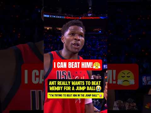 Ant THINKS he can win a jump vs WEMBY😭