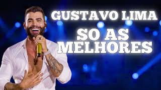 GUSTAVO LIMA AS MELHORES - AS MAIS TOCADAS 2025 - SERTANEJO TOP