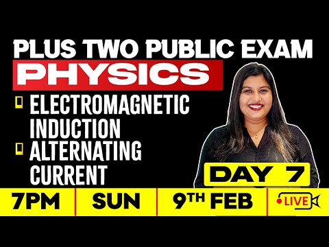 +2 Physics | Day 7 | Electromagnetic Induction | Alternating Current | Full Chapters | ExamWinner