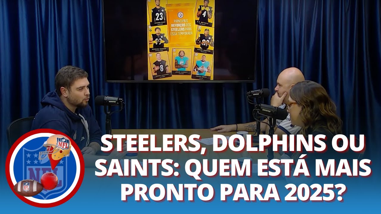 Steelers Dolphins ou Saints Quem Está Mais Pronto para 2025 | NFL na RedeTV
