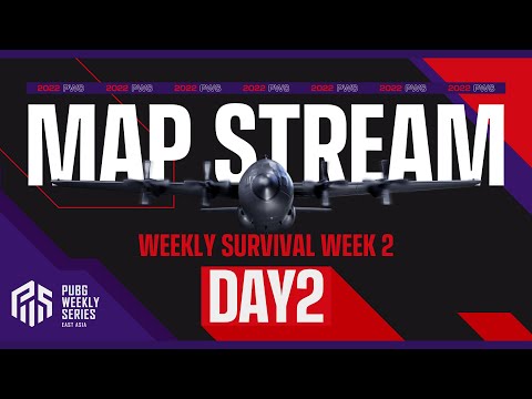 【MAP配信】2022 PWS: Phase2 - Week2 Day2 | Weekly Survival【PUBG】