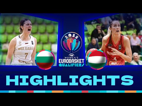 Bulgaria v Hungary | Full Game Highlights | FIBA #EuroBasketWomen 2025 Qualifiers