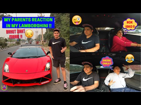 MY PARENTS REACTION IN MY LAMBORGHINI - BAHUT DAAT MAARI !! 😍😜🤣