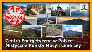 Centra Energetyczne w Polsce - Mistyczne Punkty Mocy i Linie Ley
