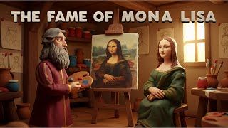 Why Is the Mona Lisa the Most Famous Painting Ever?